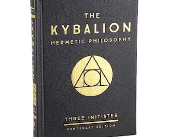 The KYBALION Hermetic Philosophy Deluxe Centenary Edition Leather Bound Classic