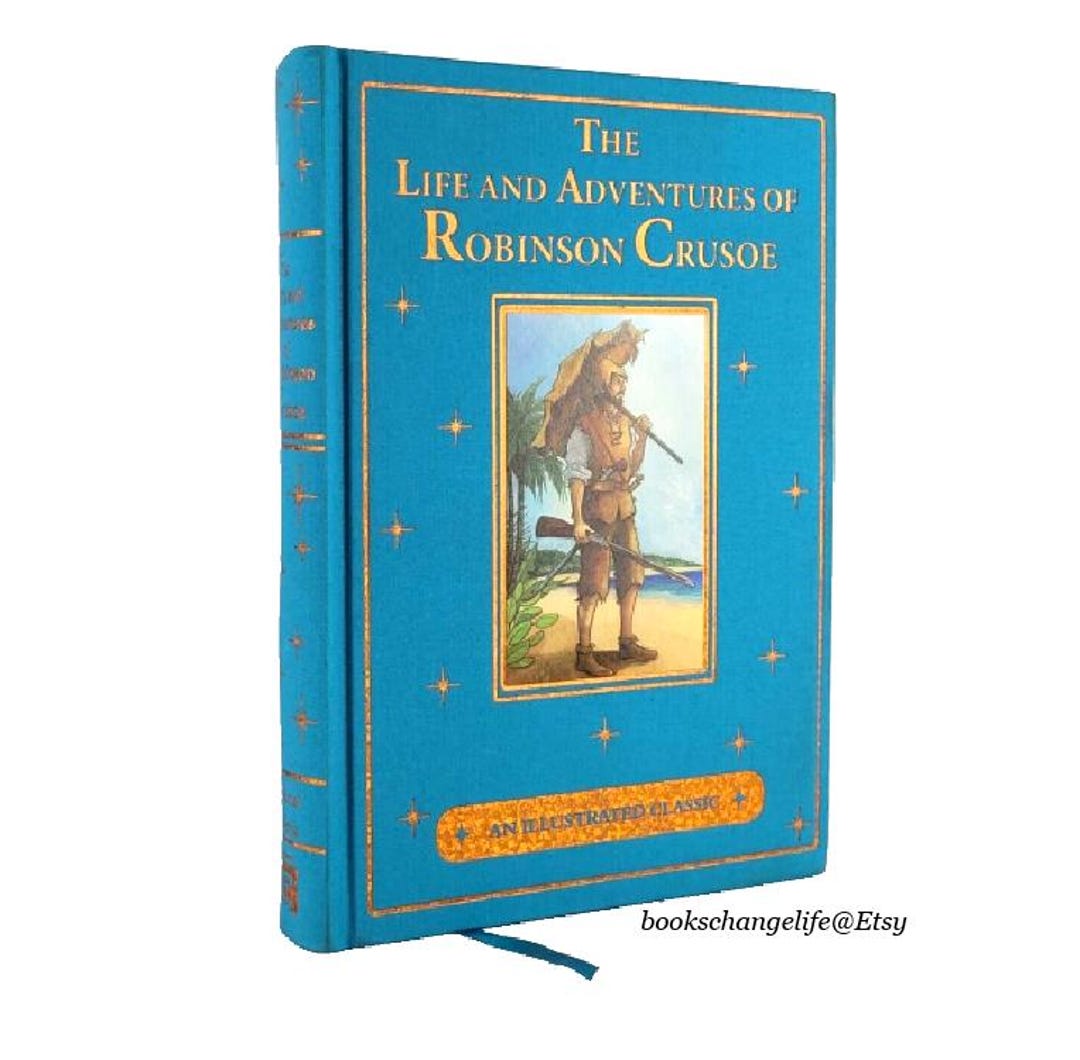 The Life and Adventures of ROBINSON CRUSOE by Daniel Defoe Illustrated ...