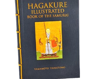 HAGAKURE ILLUSTRATED Book of The Samurai by Yamamoto Tsunetomo Deluxe Edition New Classic Book