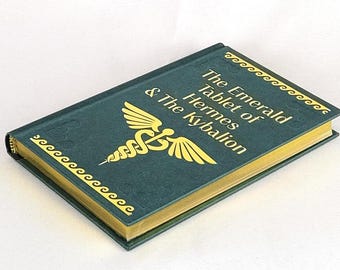 The EMERALD Tablet of HERMES & the KYBALION by Hermes Trismegistus
