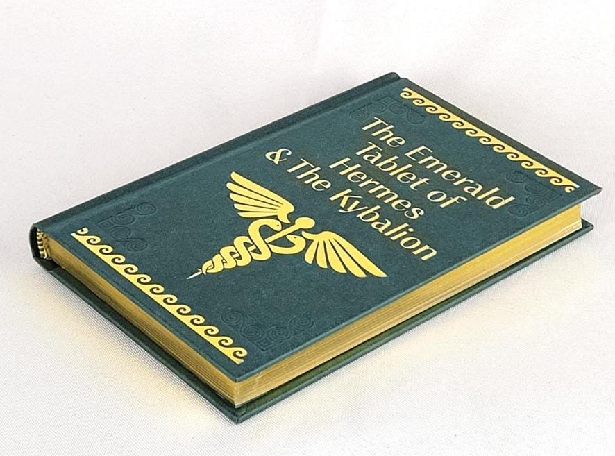 The EMERALD Tablet of HERMES & the KYBALION by Hermes Trismegistus