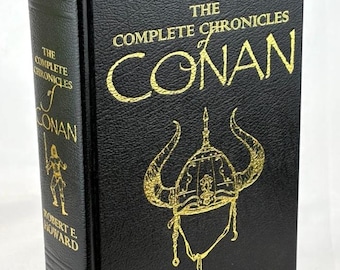 Complete Illustrated CHRONICLES OF CONAN by Robert E Howard Leather Bound Centenary Edition
