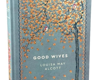 Rare - GOOD WIVES by Louisa May Alcott Cranford Collection Classic Hardcover