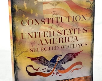 US Constitution, Amendments & Selected Writings, Hardcover Edition
