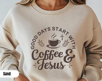 Christian Women Coffee and Jesus Sweatshirt Religious Gift For Her Cozy Coffee Lover Bible Verse Affirmation Sweater Church Casual Outfit
