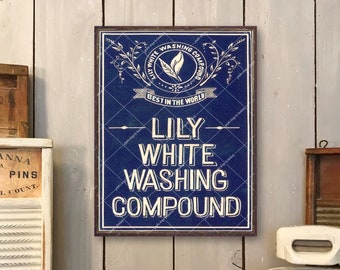 Laundry Room Sign Lily White Washing Compound Vintage Advertising Wooden Sign Plaque for your Rustic Country or Farmhouse Decor