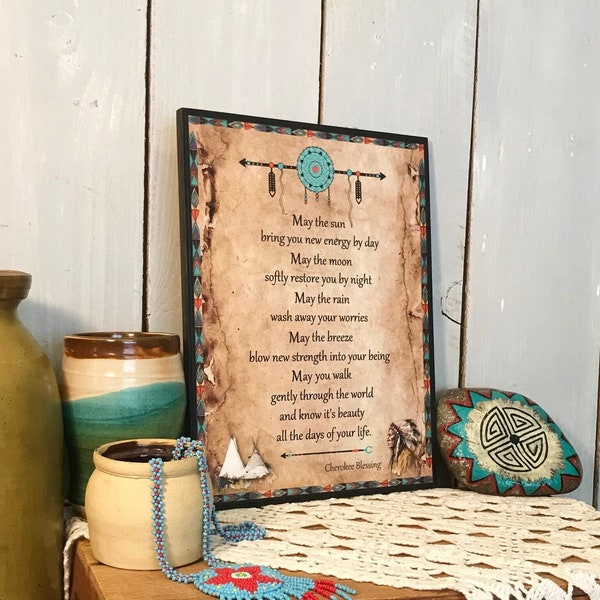 Cherokee Blessing, Native American Wooden Sign for your Southwest, Tribal or Vintage Western Country Style Decor