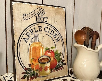 Old Fashioned Hot Apple Cider Wooden Sign for your Rustic Shabby Chic or Farmhouse Decor
