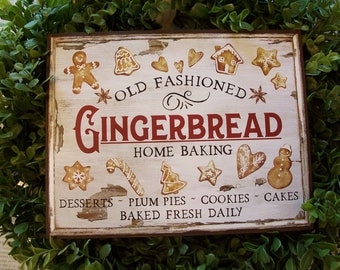 Wooden Christmas Sign Gingerbread Old Fashioned Home Baking for your Rustic Country Shabby Chic or Farmhouse Decor