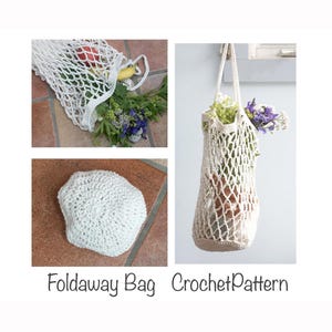 May include: A white crochet bag with a net-like structure and a circular base, shown both folded and filled with flowers and fruit. The text Foldaway Bag CrochetPattern is displayed at the bottom of the image, showcasing the design.