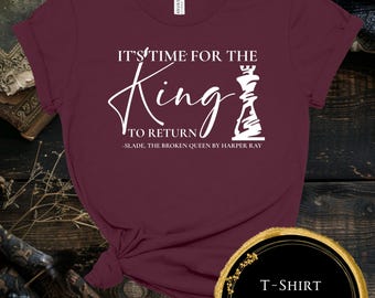 Harper Ray- Time for the King to Return T-Shirt, V-neck, or Long Sleeve T