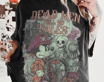 Vintage Pirates of the Caribbean T-Shirt, Mickey Pirate Dead Men Tell No Tales Comfort Colors Tee, Disney 2026 Vacation Halloween Fan Tee