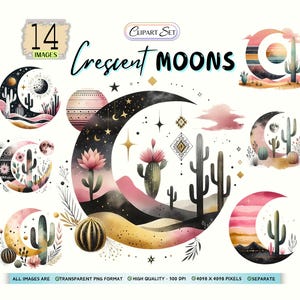 May include: A set of 14 digital clipart images featuring crescent moons with desert landscapes, cacti, and stars. The images are in a watercolor style with pink, gold, and black colors.