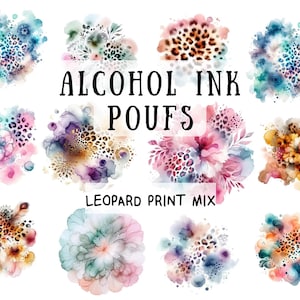 May include: A collection of watercolor designs featuring floral and leopard print patterns in various colors. The text "ALCOHOL INK POUFS" and "LEOPARD PRINT MIX" are displayed in black font. The designs are suitable for digital art projects.