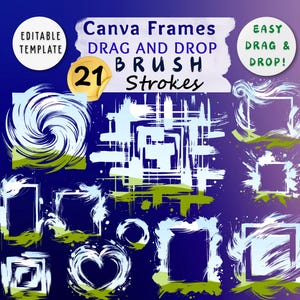May include: Digital design elements featuring 21 brush stroke frames in various shapes, including squares, circles, and a heart. The design elements are white with green and blue accents, set against a gradient blue and purple background. Text includes "Canva Frames" and "Drag and Drop".