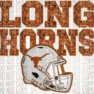 May include: A design featuring the words "LONG HORNS" in a sparkling, copper-colored font. Below the text is a white football helmet with a copper-colored longhorn logo. The background has a repeating "DO NOT COPY" watermark.
