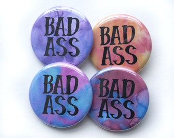 Badass Pins – 1.25 inch Pinback Buttons