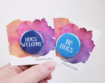 Pin No Hugs — Pin Hugs Welcome — Botón Pinback de 1,25 pulgadas — Pines para abrazadores — Pines para no abrazadores