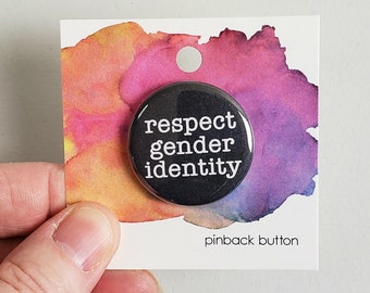 Respect Gender Identity Pin