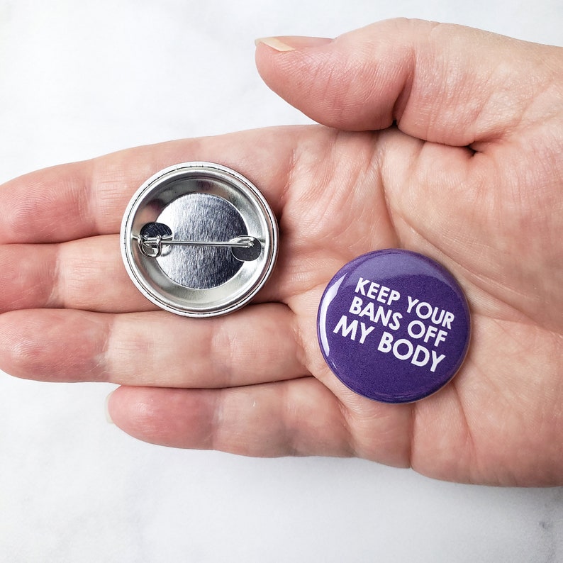 Keep Your Bans Off My Body Pin 1.25 inch Pinback Button image 3