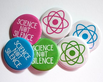 Science Not Silence and Atom Pins - 3cm großer Button