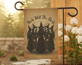 Vintage Feminist Witch Flag: Girls Will Be Girls Gothic Garden Decor