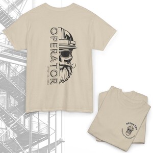 Equipment Operator Shirt | Heavy Machinery Operator Gift | Construction Worker Tee | Funny Blue Collar Dad Gift Sand