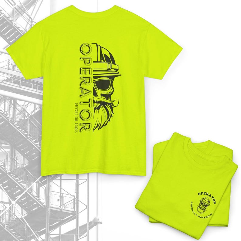 Equipment Operator Shirt | Heavy Machinery Operator Gift | Construction Worker Tee | Funny Blue Collar Dad Gift Safety Green