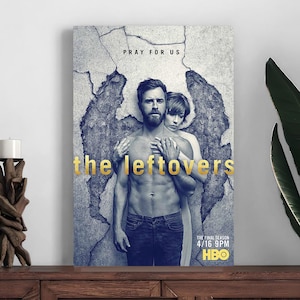 Pôster do filme The Leftovers, pôster para decoração de casa, impressão para decoração de quarto, pôster de arte de parede com foto, impressão em tela, melhor presente, pôster de vários tamanhos