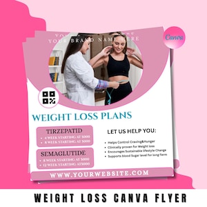 May include: A pink and white flyer promoting weight loss plans. The flyer includes the text "Weight Loss Plans", "Tirzepatid", and "Semaglutide". The flyer also includes the text "Let us help you" and a website address.