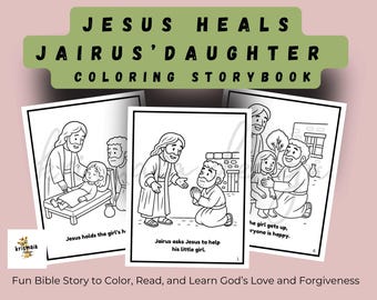 May include: A coloring book titled "JESUS HEALS JAIRUS' DAUGHTER COLORING STORYBOOK" with illustrations of Bible stories. The pages feature line drawings of Jesus and other characters. The book is designed for children to color and learn.
