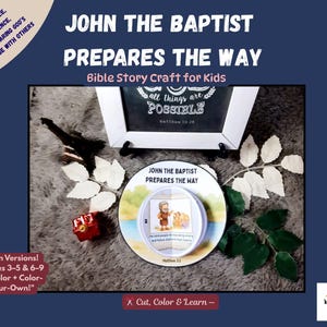 Könnte beinhalten: Ein Bibel-Bastelprojekt für Kinder mit dem Text "Johannes der Täufer bereitet den Weg vor". Das Bild zeigt eine gerahmte Tafel mit dem Text "alle Dinge sind MÖGLICH" und ein kreisförmiges Bastelprojekt mit Illustrationen und Text. Geeignet für Kinder im Alter von 3-9 Jahren.