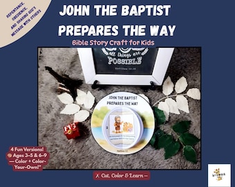 May include: A Bible story craft for kids with the text "John the Baptist Prepares the Way." The image includes a framed chalkboard with the text "all things are POSSIBLE" and a circular craft with illustrations and text. The craft is designed for ages 3-5 and 6-9.