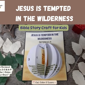 May include: A children's craft project titled "JESUS IS TEMPTED IN THE WILDERNESS" with text from Matthew 4:1-11. The craft is a paper sphere with numbered sections and Bible verses. Includes text "Bible Story Craft for Kids" and "Cut, Color & Learn".