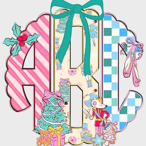 May include: A festive Christmas monogram design with the letters A, B, and C. The letters are filled with seasonal patterns and illustrations, including candy cane stripes, Christmas trees, ballerinas, and nutcrackers. A teal bow adorns the design.