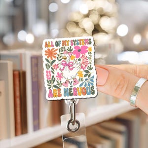 All Of My Systems Are Nervous Badge Reel | Badge Reel | Registered Nurse Badge Reel | Funny Anxiety Badge | Badge ID Holder