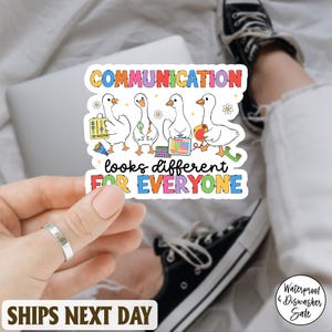Communication Looks Different For Everyone Sticker, Funny SLP Goose Sticker, Speech Language Pathologist Sticker, Speech Therapy Gift