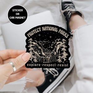 Protect National Parks Anti Resist Sticker, Classic Park Entrance Sign Decal, Public Lands Conservation Sticker Hikers and Campers