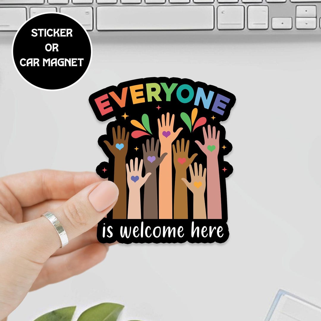Idaho Teacher Sticker, Everyone is Welcome Here Sticker, Inclusion and ...