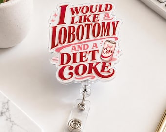 Portabadge "Lobotomia e Coca-Cola Light", divertente portabadge in acrilico sulla salute mentale, clip identificativa per infermieri con umorismo nero, regalo sarcastico per il badge da lavoro