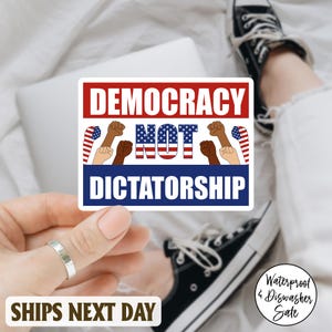 Democracy Not Dictatorship Sticker/Magnet, Anti Fascism Bumper Sticker, Political Bumper Magnet, Protect Democracy, Liberals Car Vinyl Decal