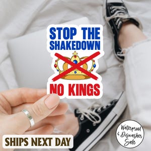 Stop The Shakedown No Kings sticker/Magnet Decal, America Has No King, Clowns, Dump Trump, Not My President, Political Circus, Redhat Cult