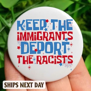 Keep Immigrants Make America Great Pin Button, Pro-Immigration Protest Button, Equality Lapel Pin, Activist Gift, 1.25&quot; 2.25&quot; 3&quot; Sizes