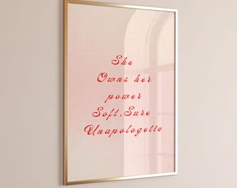 Unapologetic Wall Art Print | She Is Soft Sure Bold Typography | Feminine Empowerment Decor | Digital Download