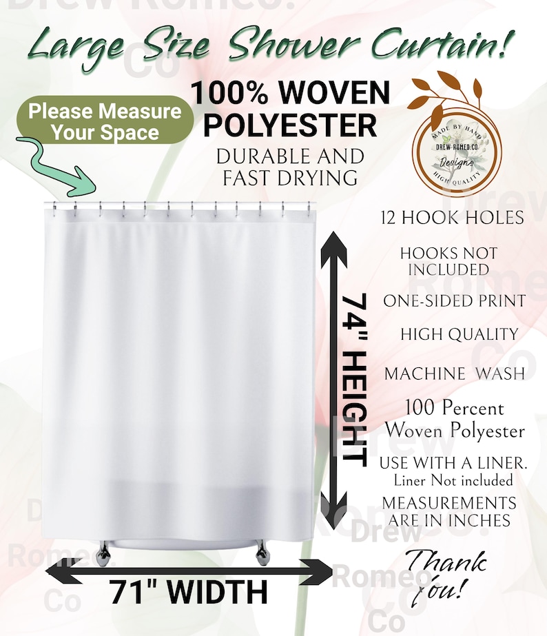 Op de afbeelding: Een wit douchegordijn gemaakt van 100% geweven polyester. Het gordijn heeft 12 haakgaten en meet 74 inch in hoogte en 71 inch in breedte. Tekst op de afbeelding bevat Large Size Shower Curtain, Durable and Fast Drying en Please Measure Your Space.