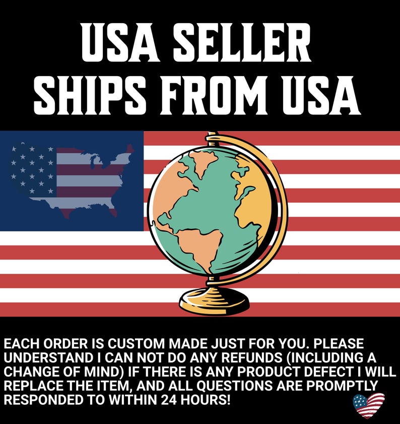 Op de afbeelding: Een afbeelding met de tekst USA SELLER SHIPS FROM USA bovenaan, een centrale illustratie van een wereldbol over een vlag van de Verenigde Staten, en tekst onderaan die stelt dat elke bestelling op maat is gemaakt zonder restitutie.
