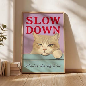 School Counselor Office Poster Therapist Slow Down Poster Artful Cat Print Retro Calm Self Care Mindful Wall Cute Cat Mental Health Gift