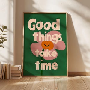 Good Things Take Time | School Counselor Office Poster Therapist Art Growth Mindset Retro Green Decor Therapy Office Home Gift Mental Health