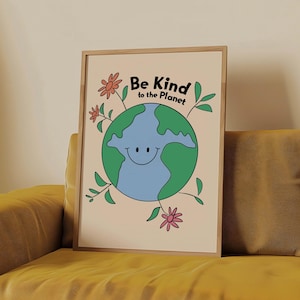 Be Kind to the Planet Environment Friendly Classroom Poster Save Climate Change Wall Art Camp Global Warming Print Smile Face Earth Day