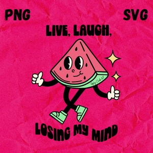 Vivre, rire, perdre la tête, PNG, SVG, sublimation, téléchargement numérique, design tendance rétro